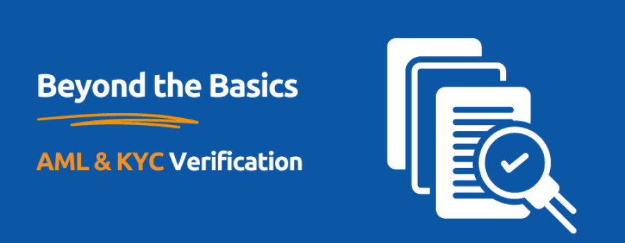 Beyond the Basics: AML & KYC Verification