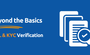 Beyond the Basics: AML & KYC Verification Beyond the Basics: AML & KYC Verification